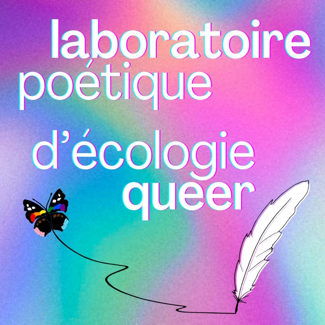laboratoire-poetique-decologie-queer1 laboratoire-poetique-decologie-queer1
